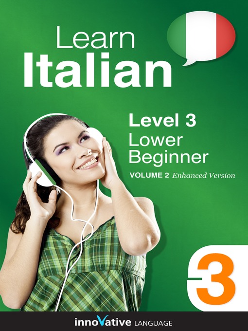 Title details for Learn Italian: Level 3: Lower Beginner Italian, Volume 2 by Innovative Language Learning, LLC - Available